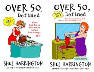 Over 50, Even More Defined,’ by Shel Harrington